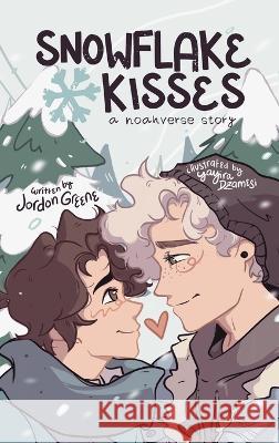 Snowflake Kisses Jordon Greene Yayira Dzamesi  9798986000664 F/K Teen