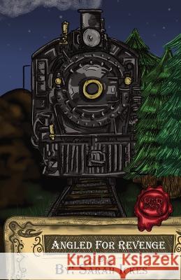 Angled for Revenge: Murial Robertson #2 Sarah Ickes 9798986013725