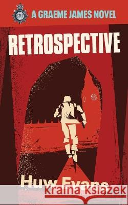 Retrospective Huw Evans 9798986037721 Awakened Press