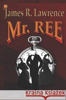 Mr. REE James R Lawrence 9798986039701