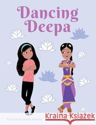 Dancing Deepa Suchi Sairam Vidya Vasudevan  9798986052502