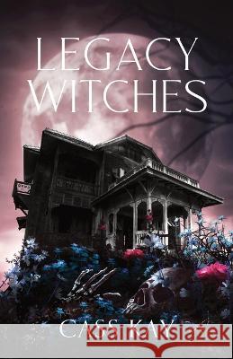 Legacy Witches Cass Kay 9798986074511 Dream the Dream