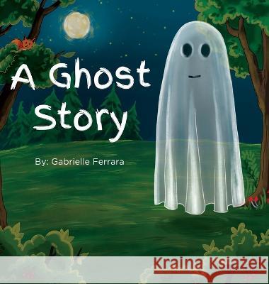 A Ghost Story Kolishchyk Anna Kolishchyk 9798986079165 Uniquely Morbid