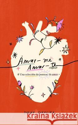 Amar-me Amar-Te Davina Ferreira 9798986084466