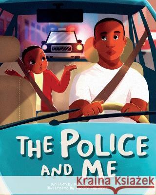 The Police and Me Derrick Dotson   9798986085432 Black Sanctuary