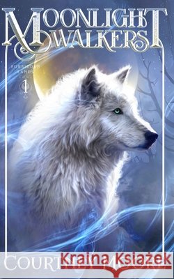 Moonlight Walkers: Forbidden Lands (Book 1) Courtney Moore   9798986090405