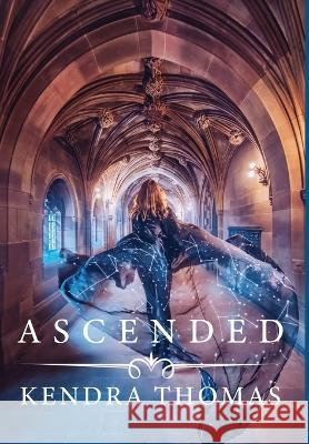 Ascended Kendra H Thomas   9798986098746 Kendra Hope Thomas