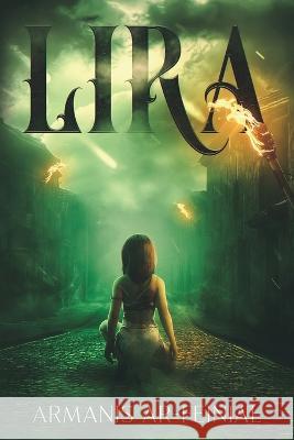 Lira Armanis Ar-Feinial   9798986104171 Holy Grail Publishing
