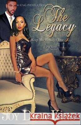 The Legacy Joy Deja King 9798986105949 King Productions