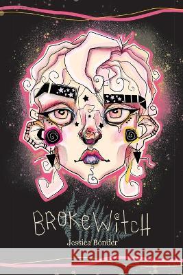 Broke Witch Jessica Bonder Savannalore  9798986110530 Thirty West Publishing House