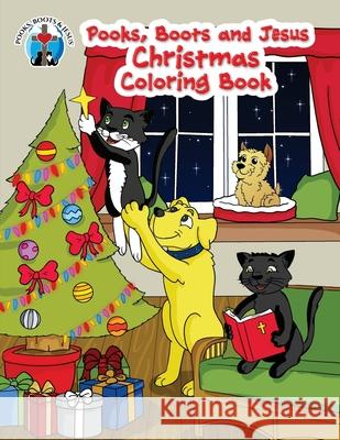 Pooks, Boots and Jesus Christmas Coloring Book Julie K Wood Simon Goodway  9798986127323