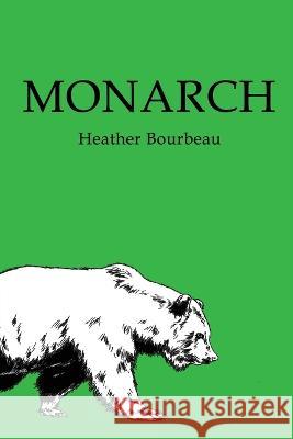 Monarch Heather Bourbeau   9798986144795 Cornerstone Press