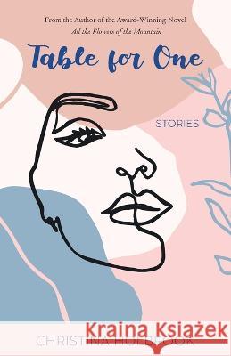 Table for One: Stories Christina Holbrook   9798986148847