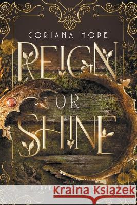 Reign or Shine Coriana Hope   9798986181110 Thing with Feathers Publishing