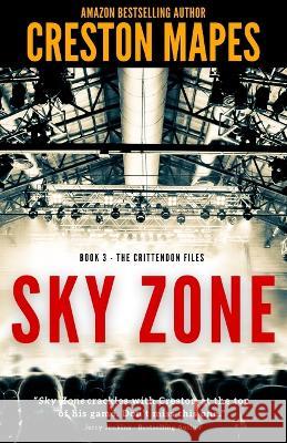 Sky Zone Creston Mapes   9798986193014 Rooftop Press