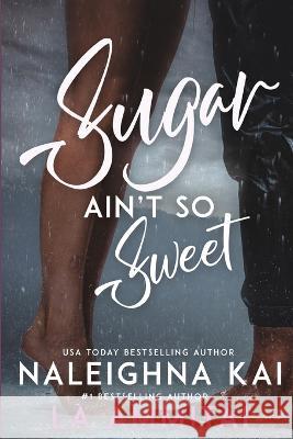 Sugar Ain't So Sweet Naleighna Kai La Ammitai J L Woodson 9798986204826 Soul Blueprint