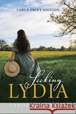 Seeking Lydia Christina Huvelle   9798986231624 Christina Huvelle