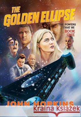 The Golden Ellipse John Hopkins   9798986233819 Hopart Publishing