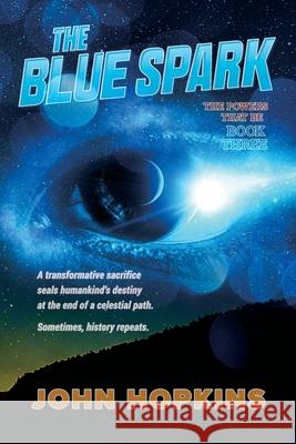 The Blue Spark John Hopkins 9798986233840
