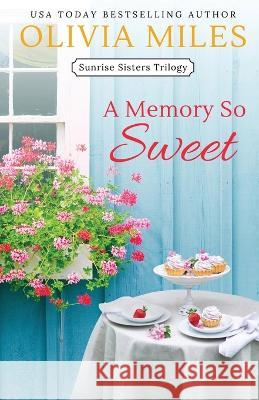 A Memory So Sweet Olivia Miles 9798986262444