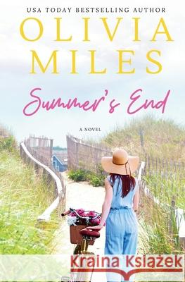 Summer's End Olivia Miles 9798986262482
