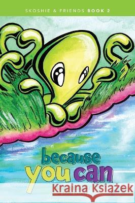 Because You Can Emely Varosky   9798986269153 Emvaro Designs