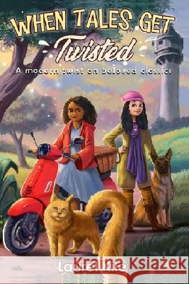 When Tales Get Twisted Laurel Kile   9798986287706