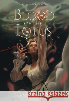 Blood of the Lotus Sade Louise 9798986290324 Muse Publishing