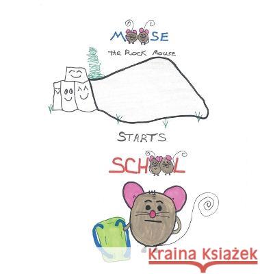 Moose, The rock mouse starts school Edgar Parnell 9798986320120
