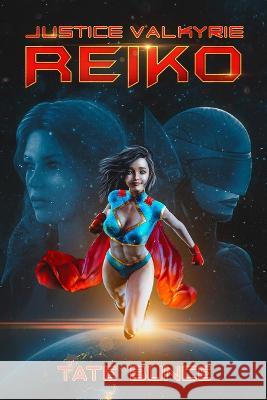 Justice Valkyrie Reiko Tate Bunce 9798986325101 Tate Bunce