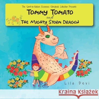 Tommy Tomato and the Mighty Storm Dragon Devi, Lila 9798986339733