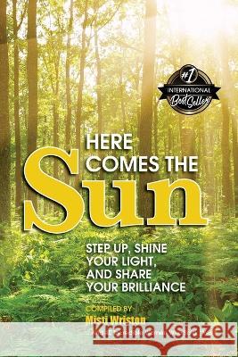 Here Comes the Sun Misti Wriston   9798986359403 Campgroundtbd Publishing