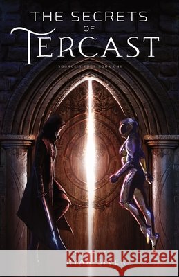 The Secrets of Tercast Ryan Sivek   9798986368603
