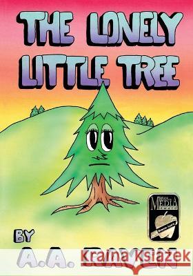 The Lonely Little Tree Alexander Raven Auravaughn Raven  9798986381107