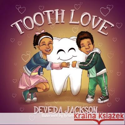 Tooth Love Deveda Jackson Brianna Osaseri  9798986383101 Deveda Jackson