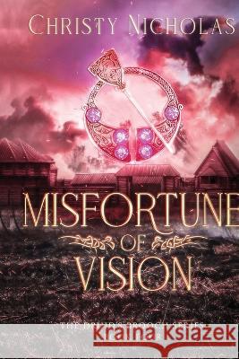 Misfortune of Vision Christy J Nicholas 9798986394824 Green Dragon Publishing