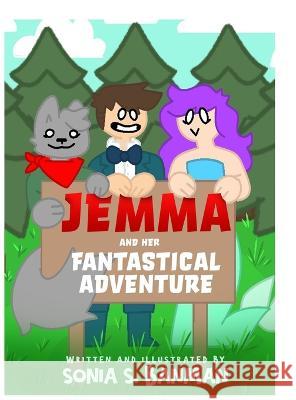 Jemma and Her Fantastical Adventure Sonia S Banman Mariko Irving  9798986397764 Eirenebros Publishing