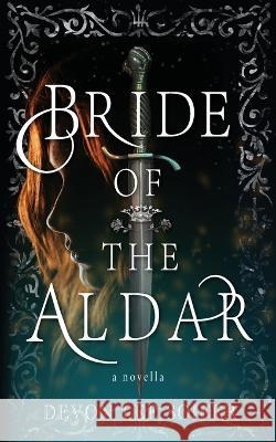 Bride of the Aldar: A Novella Soifer, Devon Lee 9798986423524 Devon Soifer