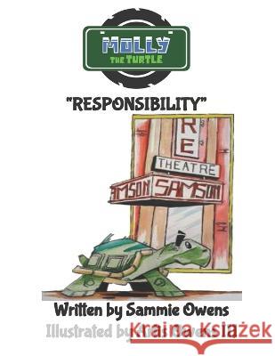 Molly the Turtle: Responsibility Sammie Owens, Artis Owens, III 9798986439402 Sammie Owens