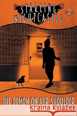 The Demon On Her Shoulder Ubriel Bryne Ubriel Bryne Books  9798986446936 Ubriel Bryne Books