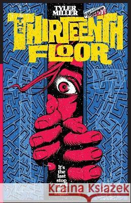 The Thirteenth Floor Tyler Miller   9798986453521