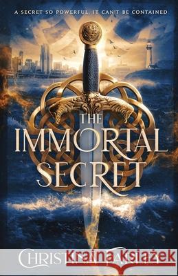 The Immortal Secret Christina Farley 9798986462431