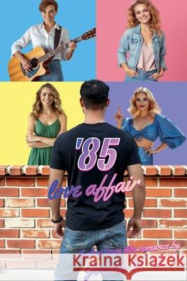 '85 Love Affair Joshua Fields   9798986504018 Joshua Fields
