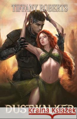 Dustwalker Roberts Tiffany Roberts 9798986511634 Tiffany Roberts