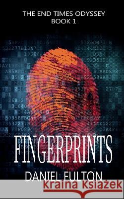 Fingerprints Daniel Fulton   9798986514901 Pi-Writers Press
