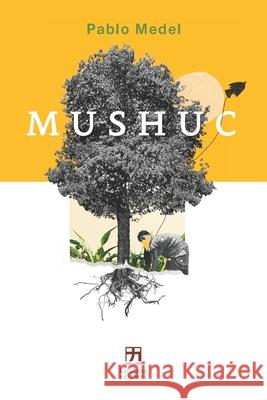 Mushuc Pablo Medel 9798986528465