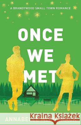 Once We Met Annabelle McCormack   9798986529455 Annabelle McCormack