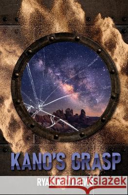 Kano's Grasp Ryan Matthews 9798986538822 Battlehill Press