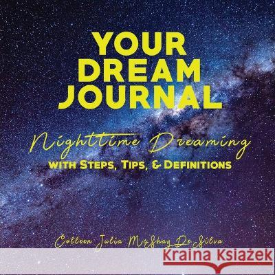 Your Dream Journal De Silva Colleen De Silva 9798986541365 Radiant Publishing