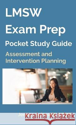 LMSW Exam Prep Pocket Study Guide: Assessment and Intervention Planning Jeremy Schwartz   9798986557052 Seeley Street Press